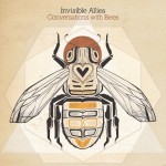 Invisible Allies-Conversations with Bees