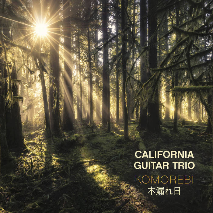 California Guitar Trio - Komorebi