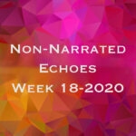Echoes Week 18-2020