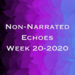 Echoes Week 20-2020