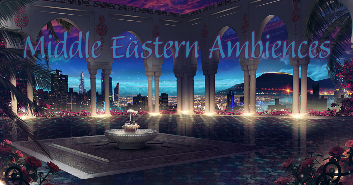 Middle Eastern Ambiences