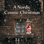 A Nordic Cosmic Christmas