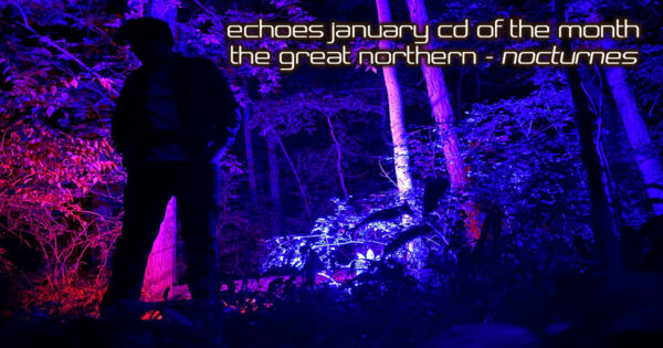 The Great Northern Nocturnes