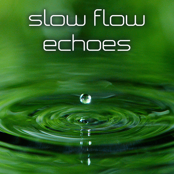 Slow Flow Echoes