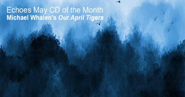 Michael Whalen CD of the Month