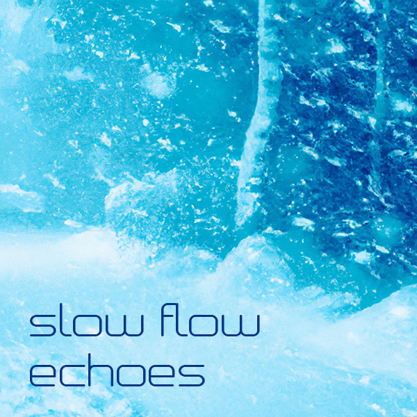 Slow Flow Echoes