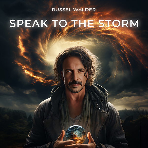 Russel Walder - Speak to the Storm