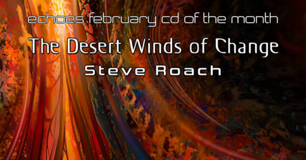 Steve Roach - Desert Winds of Change CDoM