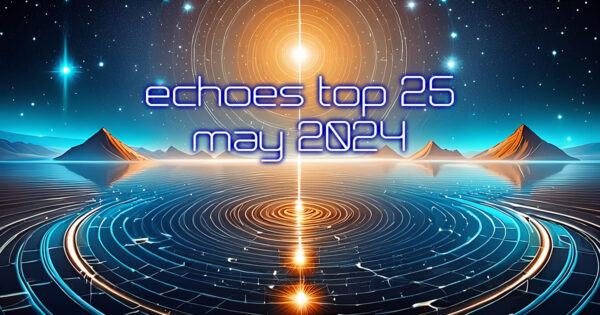 Echoes Top 25 May 2024