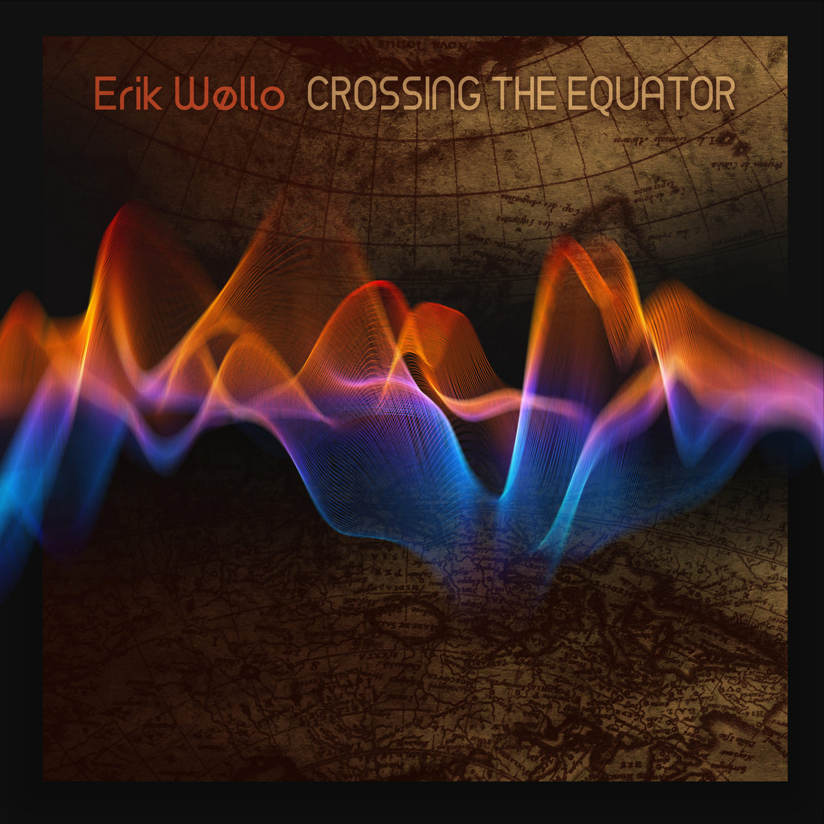 Erik Wollo - Crossing The Equator