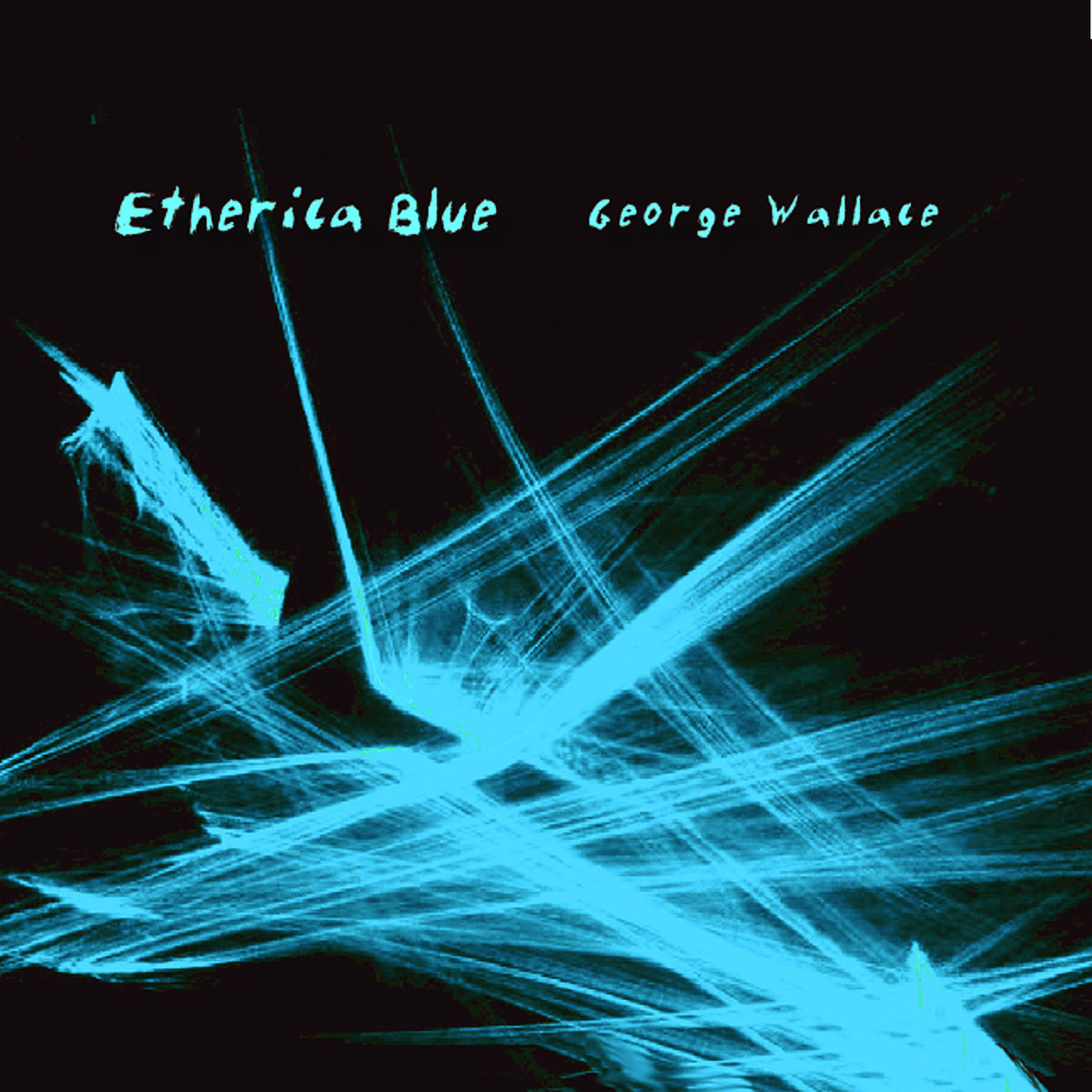 George Wallace - Etherica Blue