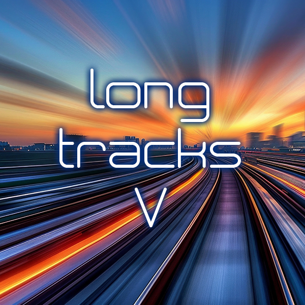 Long Tracks V