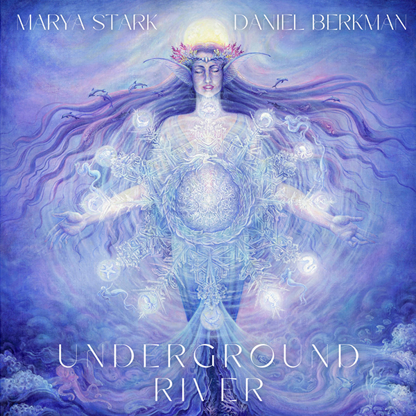 Marya Stark and Daniel Berkman - Underground River