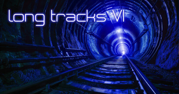 Long Tracks VI