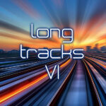 Long Tracks VI