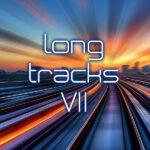 Long Tracks VII