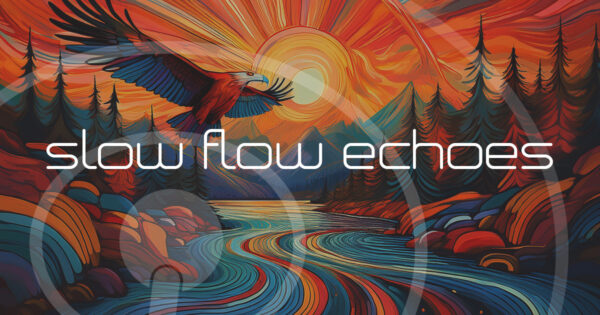 Slow Flow Echoes