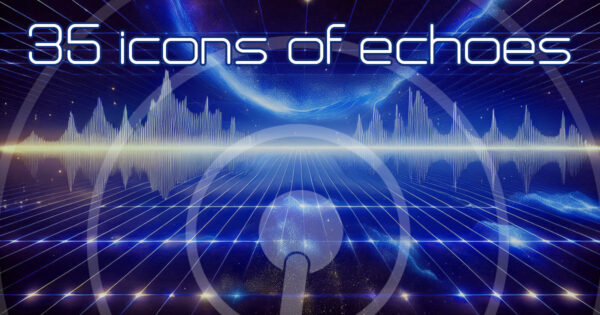 35 Icons of Echoes