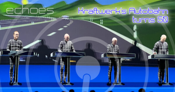 Kraftwerk's Autobahn turns 50