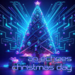 An Echoes Christmas Day