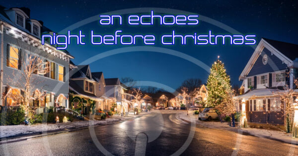 An Echoes Night Before Christmas