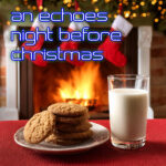 An Echoes Night Before Christmas