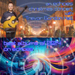 Trevor Gordon Hall Concert & Best of Echoes 2024