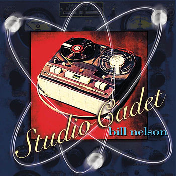 Bill Nelson - Studio Cadet