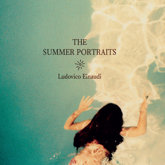 Ludovico Einaudi - Summer Portraits