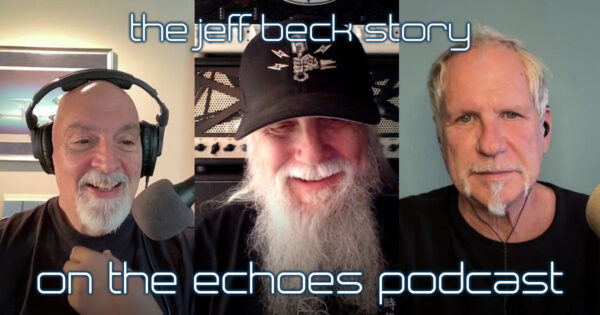 The Jeff Beck Story on the Echoes Podcast